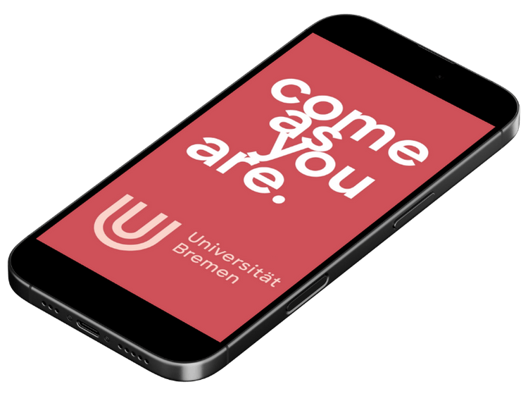 Universität Bremen Smartphone Mockup Come as you are Slogan